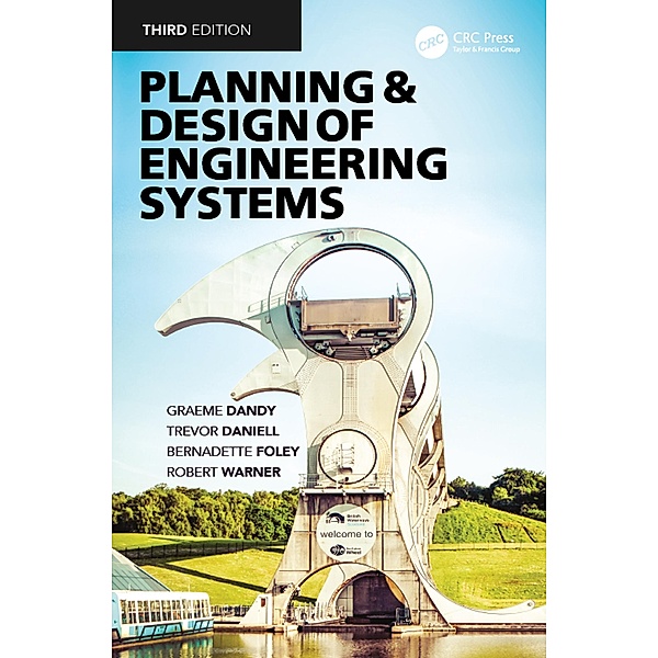 Planning and Design of Engineering Systems, Graeme Dandy, David Walker, Trevor Daniell, Robert Warner, Bernadette Foley