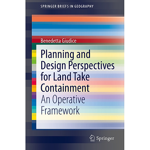 Planning and Design Perspectives for Land Take Containment, Benedetta Giudice