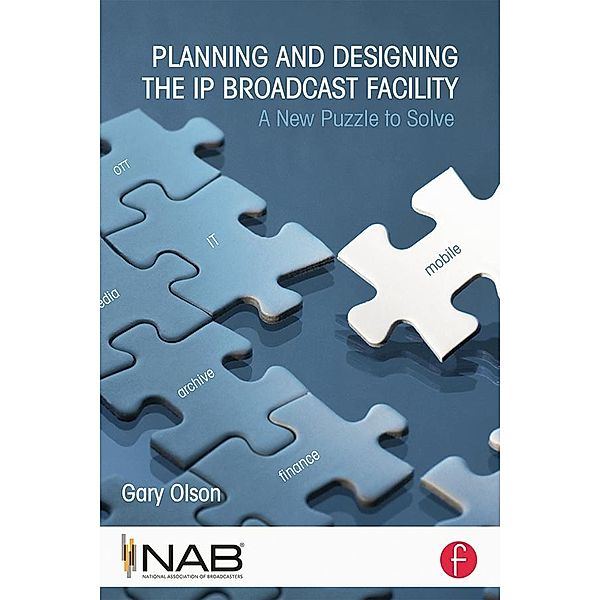 Planning and Designing the IP Broadcast Facility, Gary Olson