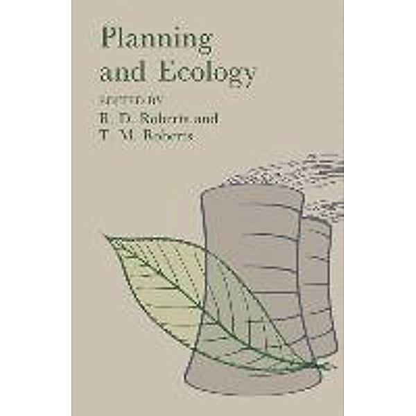 Planning and Ecology, R. D. Roberts, T. M. Roberts