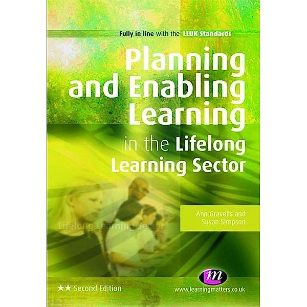 Planning and Enabling Learning in the Lifelong Learning Sector / Further Education and Skills, Ann Gravells, Susan Simpson