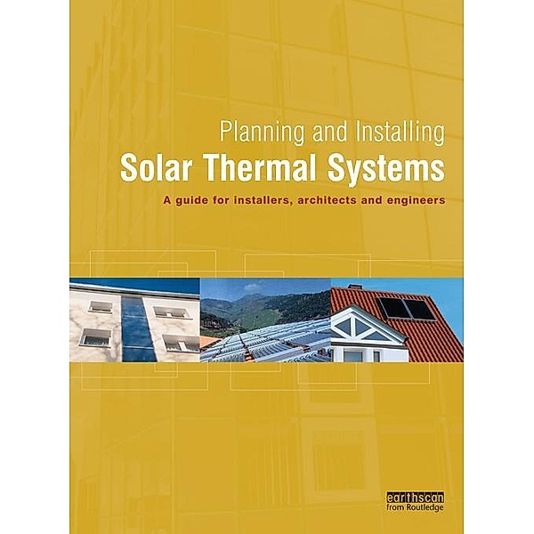 Planning and Installing Solar Thermal Systems, Deutsche Gesellschaft Fur Sonnenenergie Dgs