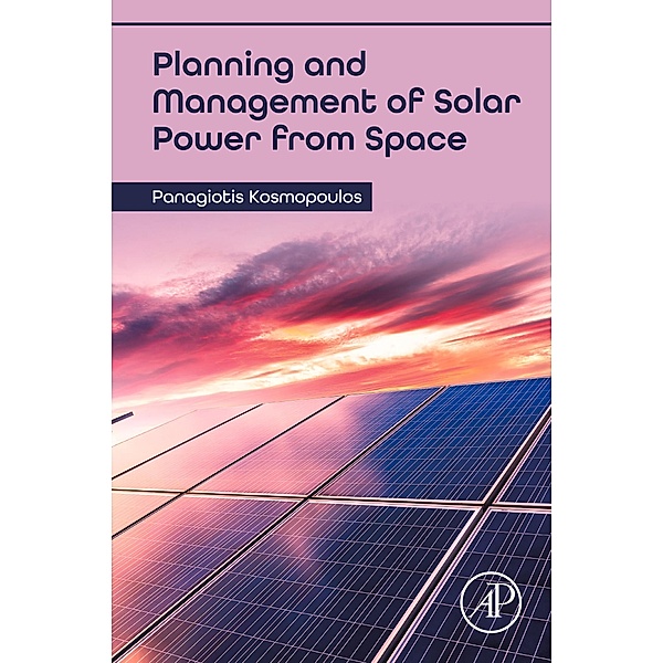 Planning and Management of Solar Power from Space, Panagiotis Kosmopoulos