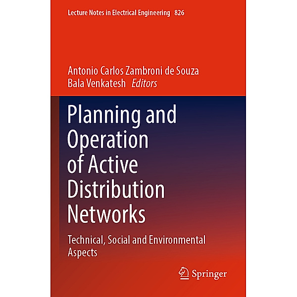 Planning and Operation of Active Distribution Networks
