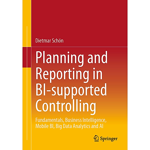 Planning and Reporting in BI-supported Controlling, Dietmar Schön
