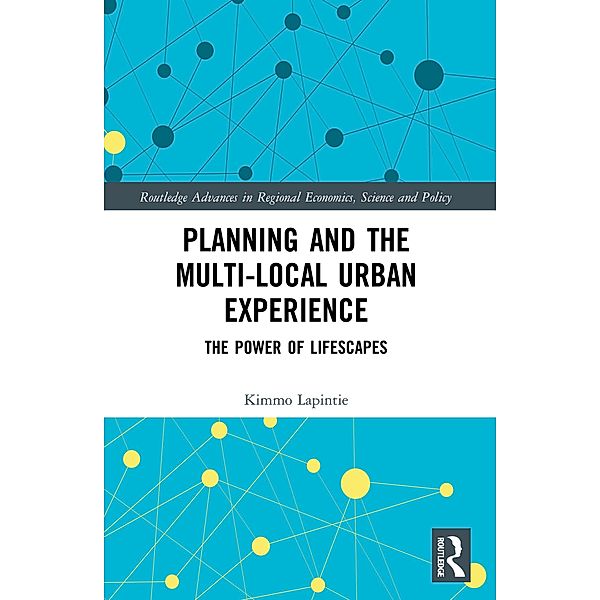 Planning and the Multi-local Urban Experience, Kimmo Lapintie