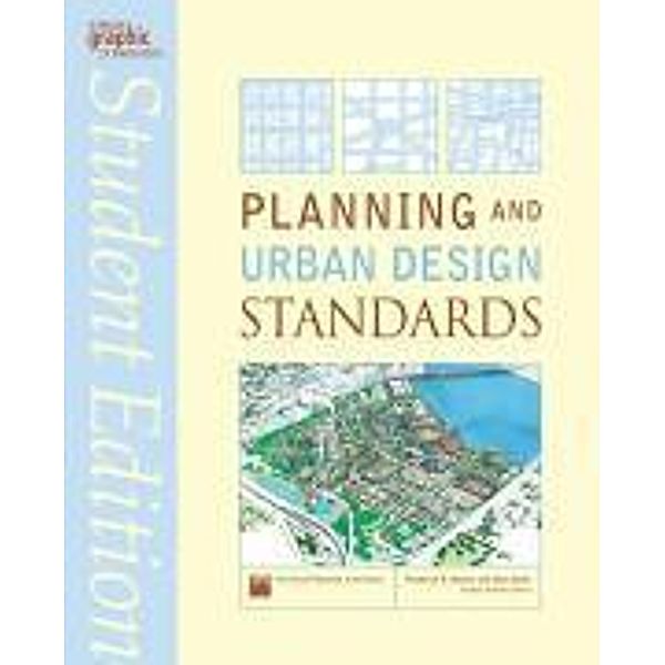 Planning and Urban Design Standards, American Planning Association, Frederick R. Steiner, Kent Butler, Emina Sendich