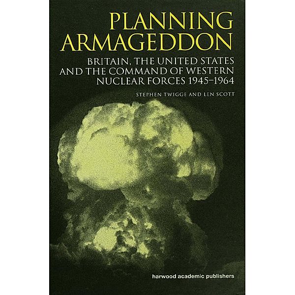 Planning Armageddon, Len Scott, Stephen Robert Twigge, Stephen Twigge