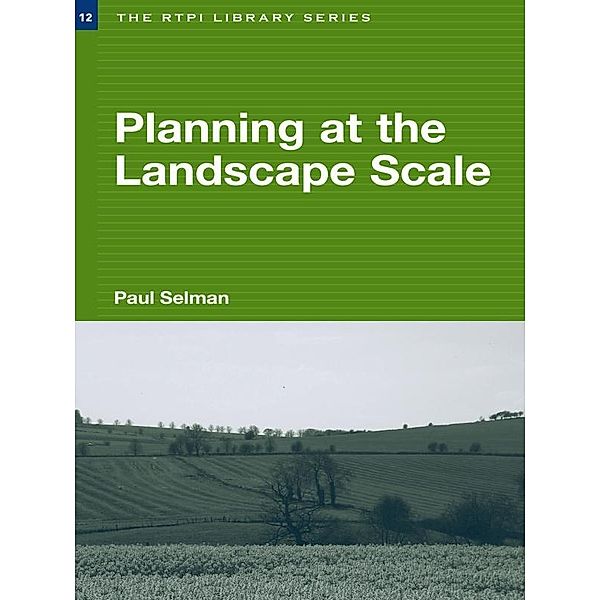 Planning at the Landscape Scale, Paul Selman