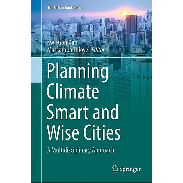 Planning Climate Smart and Wise Cities / The Urban Book Series