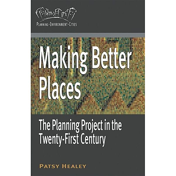 Planning, Environment, Cities / Making Better Places, Patsy Healey