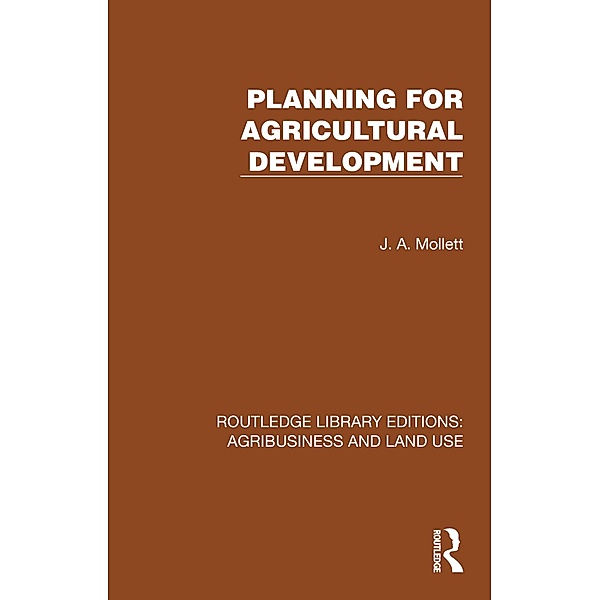 Planning for Agricultural Development, J. A. Mollett