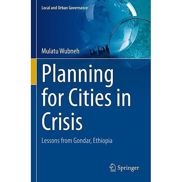 Planning for Cities in Crisis, Mulatu Wubneh