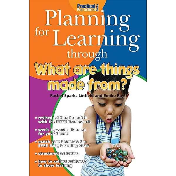 Planning for Learning through What Are Things Made From? / Andrews UK, Rachel Sparks Linfield