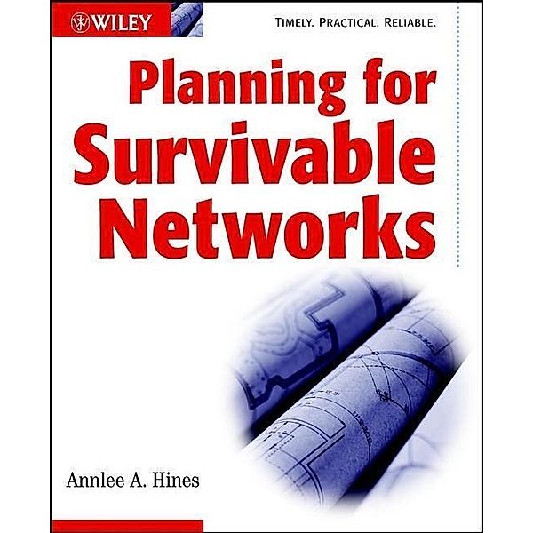 Planning for Survivable Networks, Annlee A. Hines