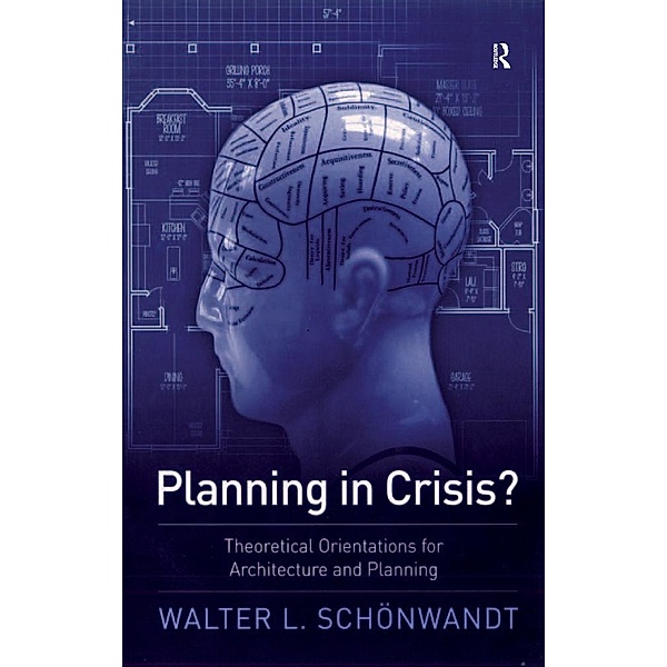 Planning in Crisis?, Walter Schoenwandt