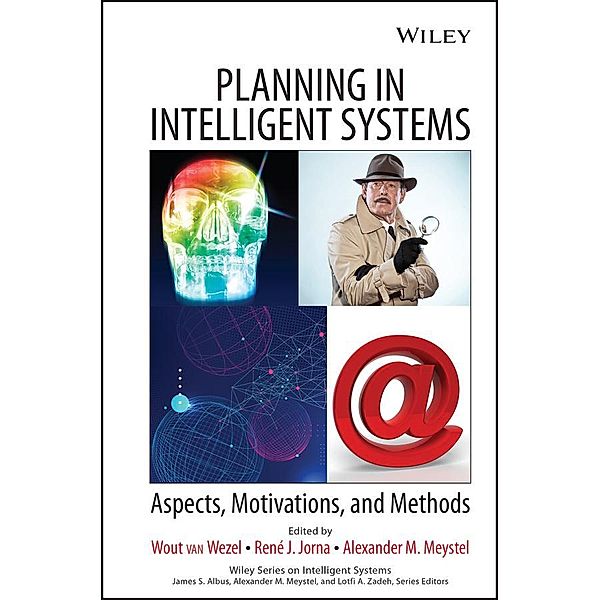 Planning in Intelligent Systems / Wiley Series on Intelligent Systems