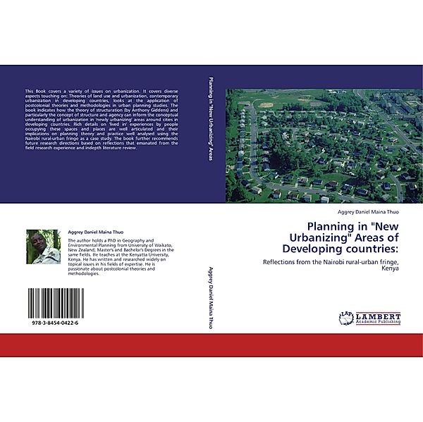 Planning in New Urbanizing Areas of Developing countries:, Aggrey Daniel Maina Thuo