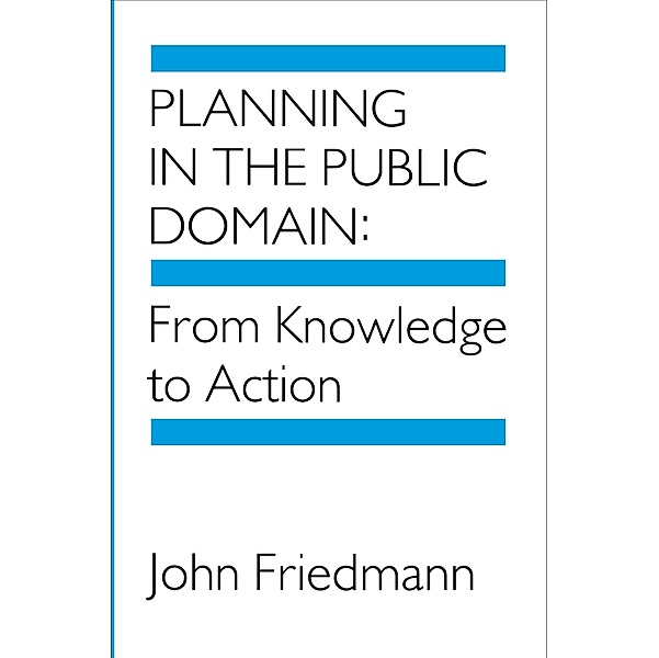 Planning in the Public Domain, John Friedmann