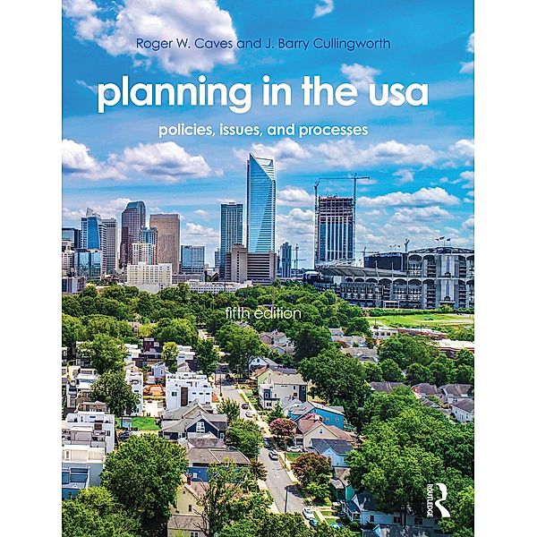 Planning in the USA, Roger W. Caves, J. Barry Cullingworth