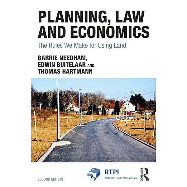 Planning, Law and Economics, Barrie Needham, Edwin Buitelaar, Thomas Hartmann