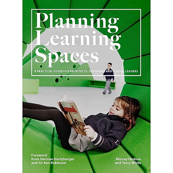 Planning Learning Spaces, Murray Hudson, Terry White
