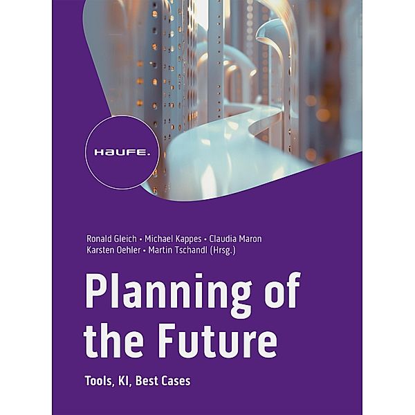 Planning of the Future / Haufe Fachbuch