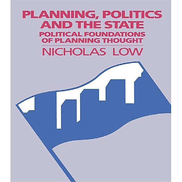 Planning, Politics and the State, Nicholas Low