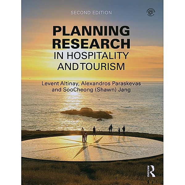 Planning Research in Hospitality and Tourism, Levent Altinay, Alexandros Paraskevas