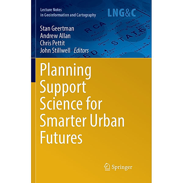 Planning Support Science for Smarter Urban Futures