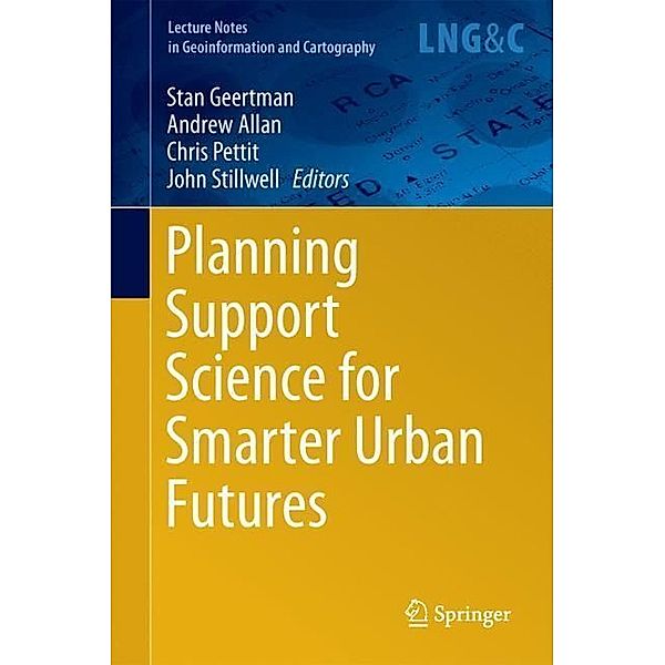 Planning Support Science for Smarter Urban Futures