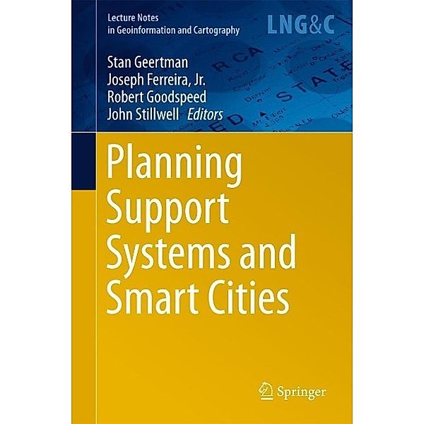 Planning Support Systems and Smart Cities / Lecture Notes in Geoinformation and Cartography