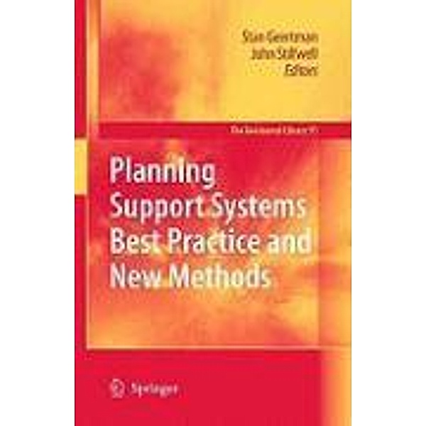 Planning Support Systems Best Practice and New Methods / GeoJournal Library Bd.95