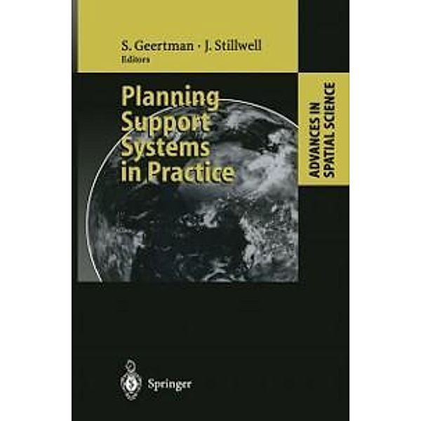 Planning Support Systems in Practice / Advances in Spatial Science