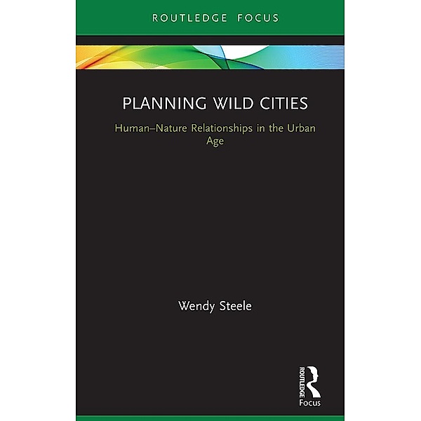 Planning Wild Cities, Wendy Steele