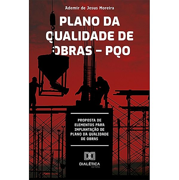 Plano da qualidade de obras - PQO, Ademir de Jesus Moreira
