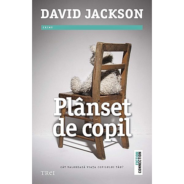 Plânset de copil / Fiction Connection, David Jackson