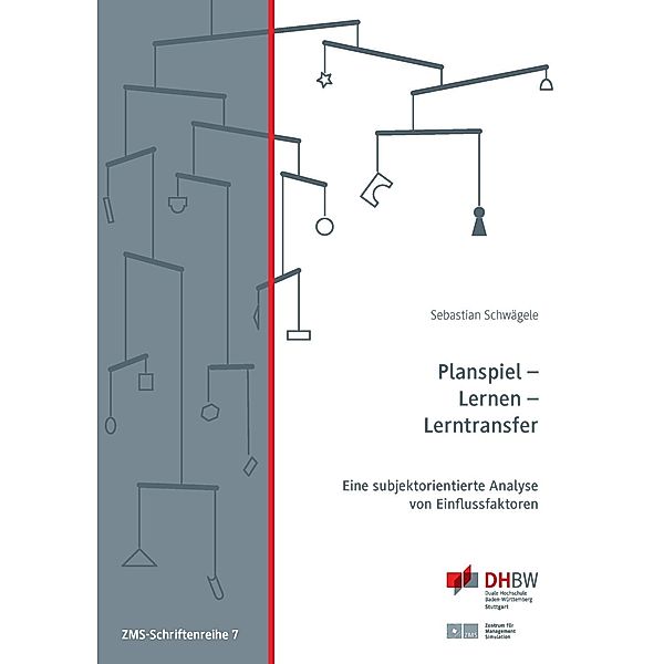 Planspiel - Lernen - Lerntransfer, Sebastian Schwägele