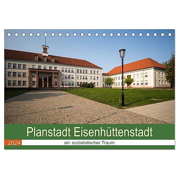 Planstadt Eisenhüttenstadt - ein sozialistischer Traum (Tischkalender 2024 DIN A5 quer), CALVENDO Monatskalender, Björn Hoffmann