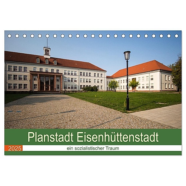 Planstadt Eisenhüttenstadt - ein sozialistischer Traum (Tischkalender 2025 DIN A5 quer), CALVENDO Monatskalender, Calvendo, Björn Hoffmann