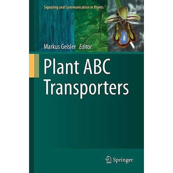 Plant ABC Transporters / Signaling and Communication in Plants Bd.22