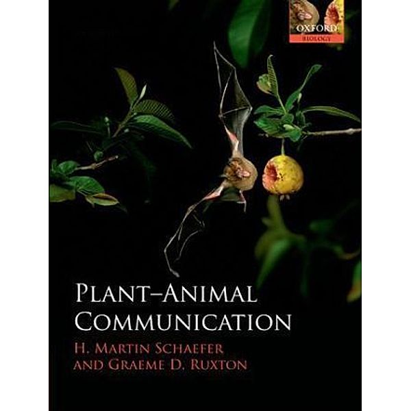 Plant-Animal Communication, H. Martin Schaefer, Graeme D. Ruxton