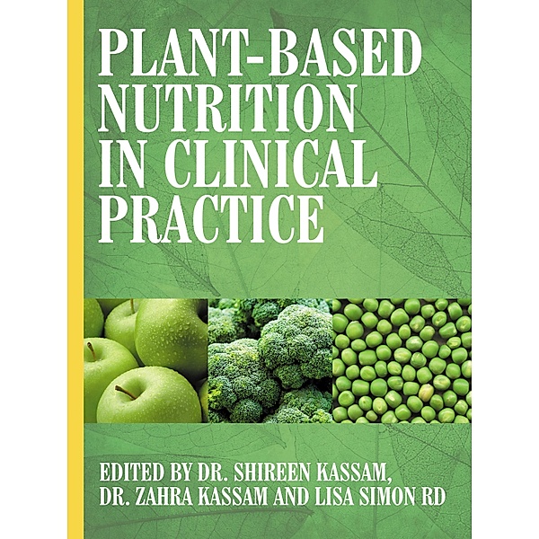 Plant-Based Nutrition in Clinical Practice