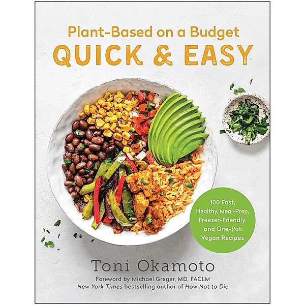 Plant-Based on a Budget Quick & Easy, Toni Okamoto