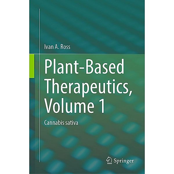 Plant-Based Therapeutics, Volume 1, Ivan A. Ross