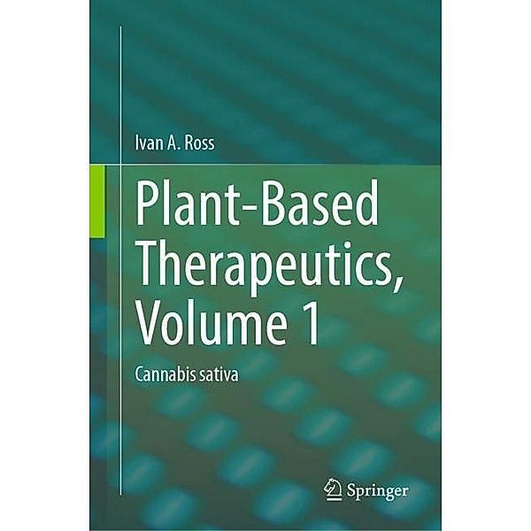 Plant-Based Therapeutics, Volume 1, Ivan A. Ross