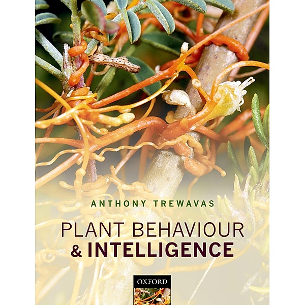 Plant Behaviour and Intelligence, Anthony Trewavas