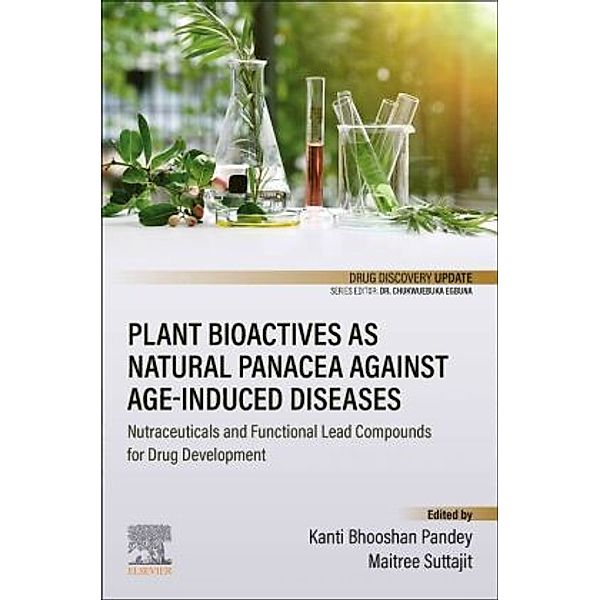 Plant Bioactives as Natural Panacea against Age-Induced Diseases