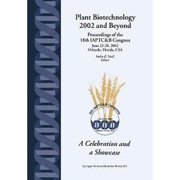 Plant Biotechnology 2002 and Beyond