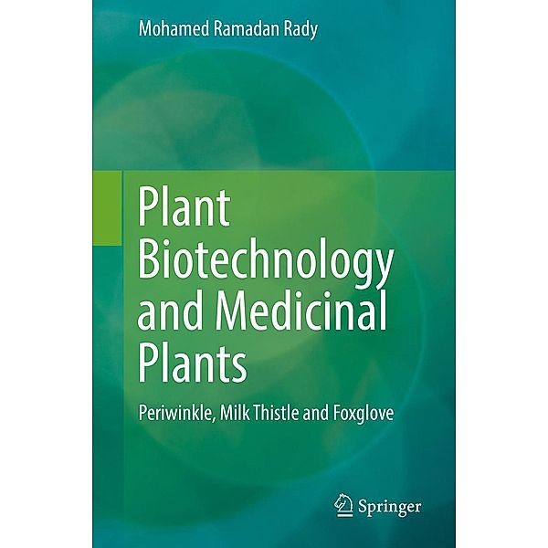 Plant Biotechnology and Medicinal Plants, Mohamed Ramadan Rady
